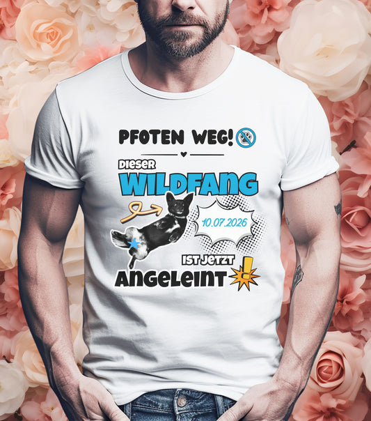 JGA T-Shirt Wildfang ist jetzt angeleint (personalisierbar)