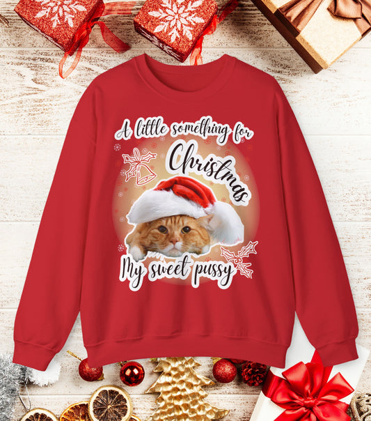 X-Mas My sweet Pussy Sweatshirt