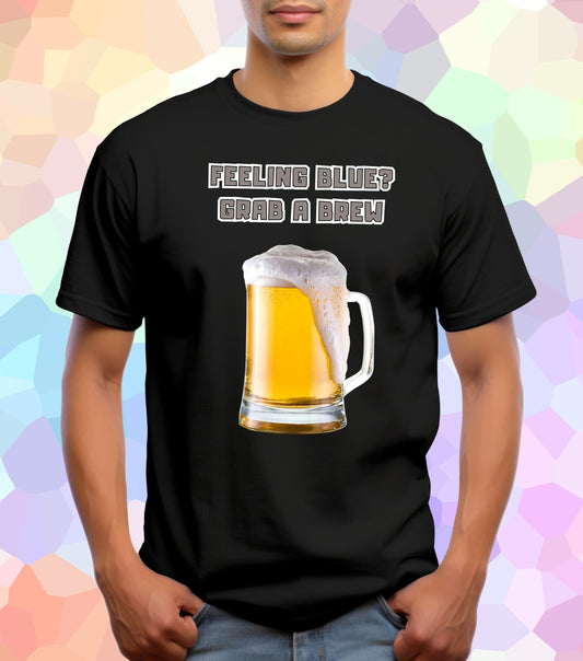 Feeling blue grab a brew T-Shirt