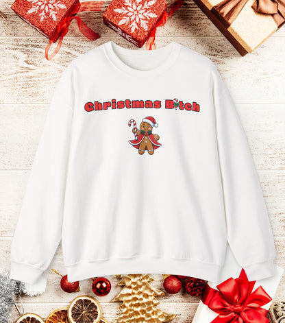 Christmas B*tch Sweatshirt