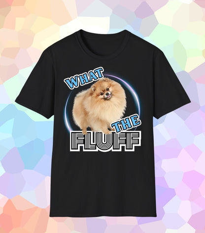 What the fluff T-Shirt