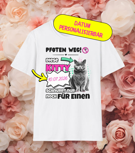 JGA T-Shirt Kitty schnurrt nur noch für einen (personalisierbar)