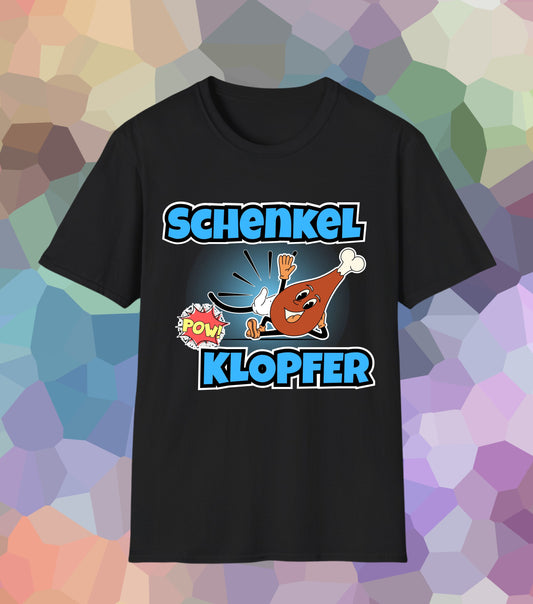 Schenkelklopfer T-Shirt