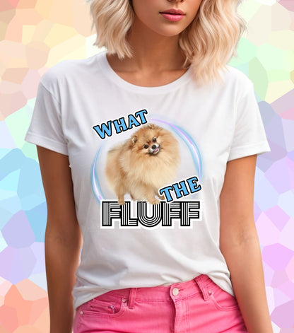 What the fluff T-Shirt
