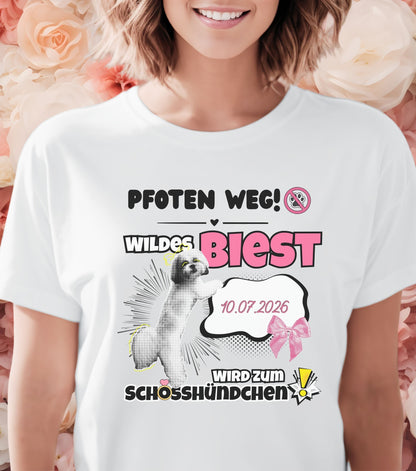 JGA T-Shirt Biest wird Schosshündchen (personalisierbar)