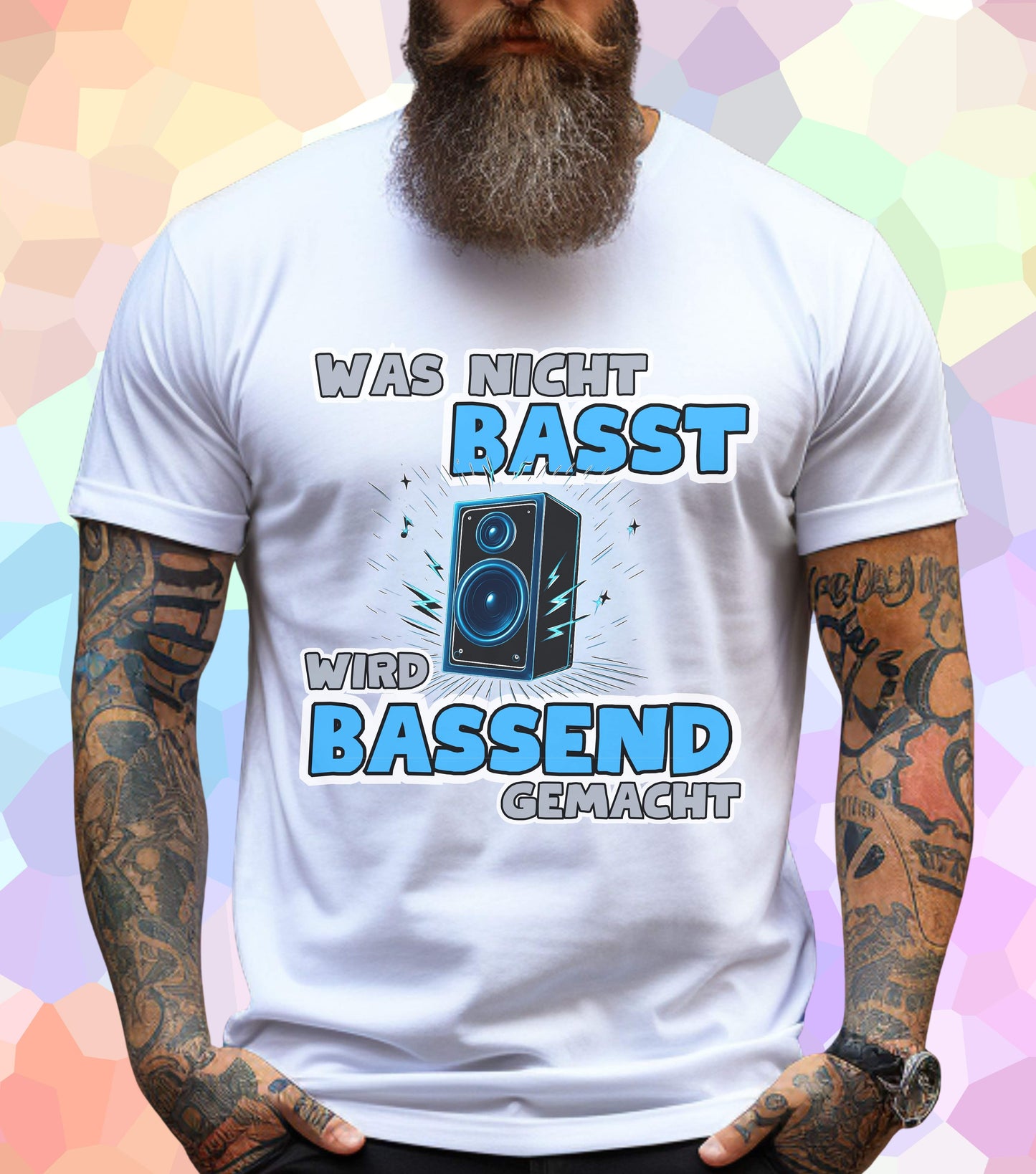Was nicht basst wird Bassend Gemacht T-Shirt