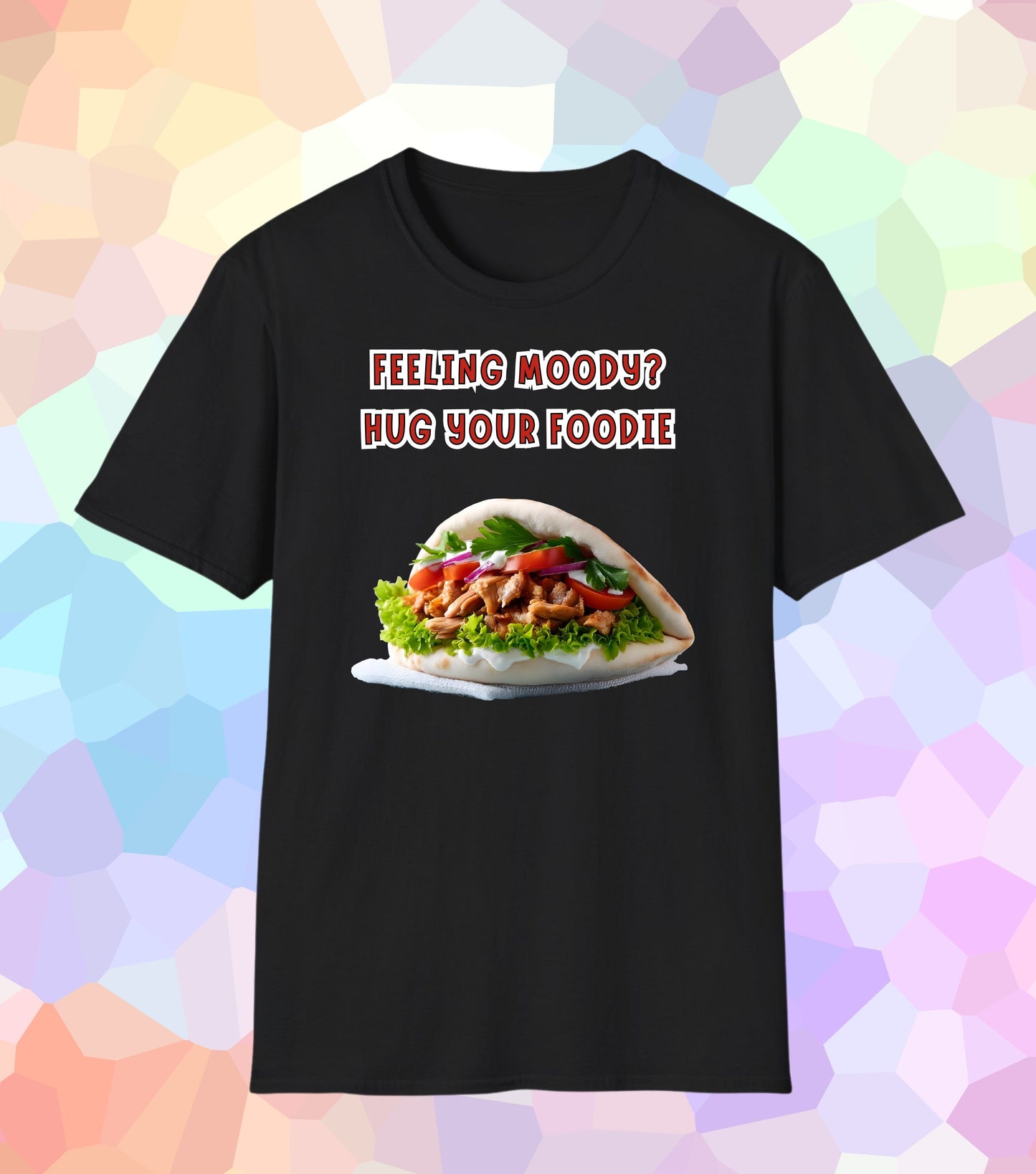 Feeling moody hug your Foodie T-Shirt