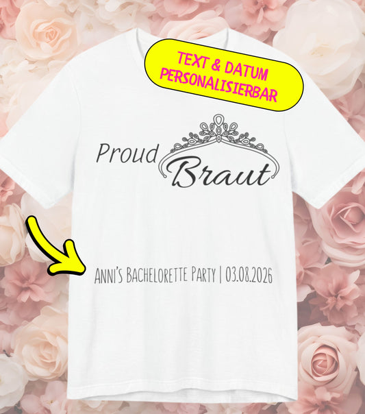 Proud Braut JGA Shirt