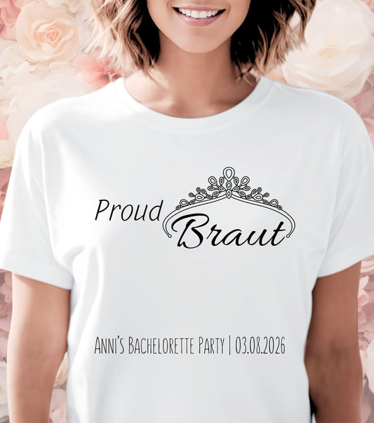 Proud Braut JGA Shirt