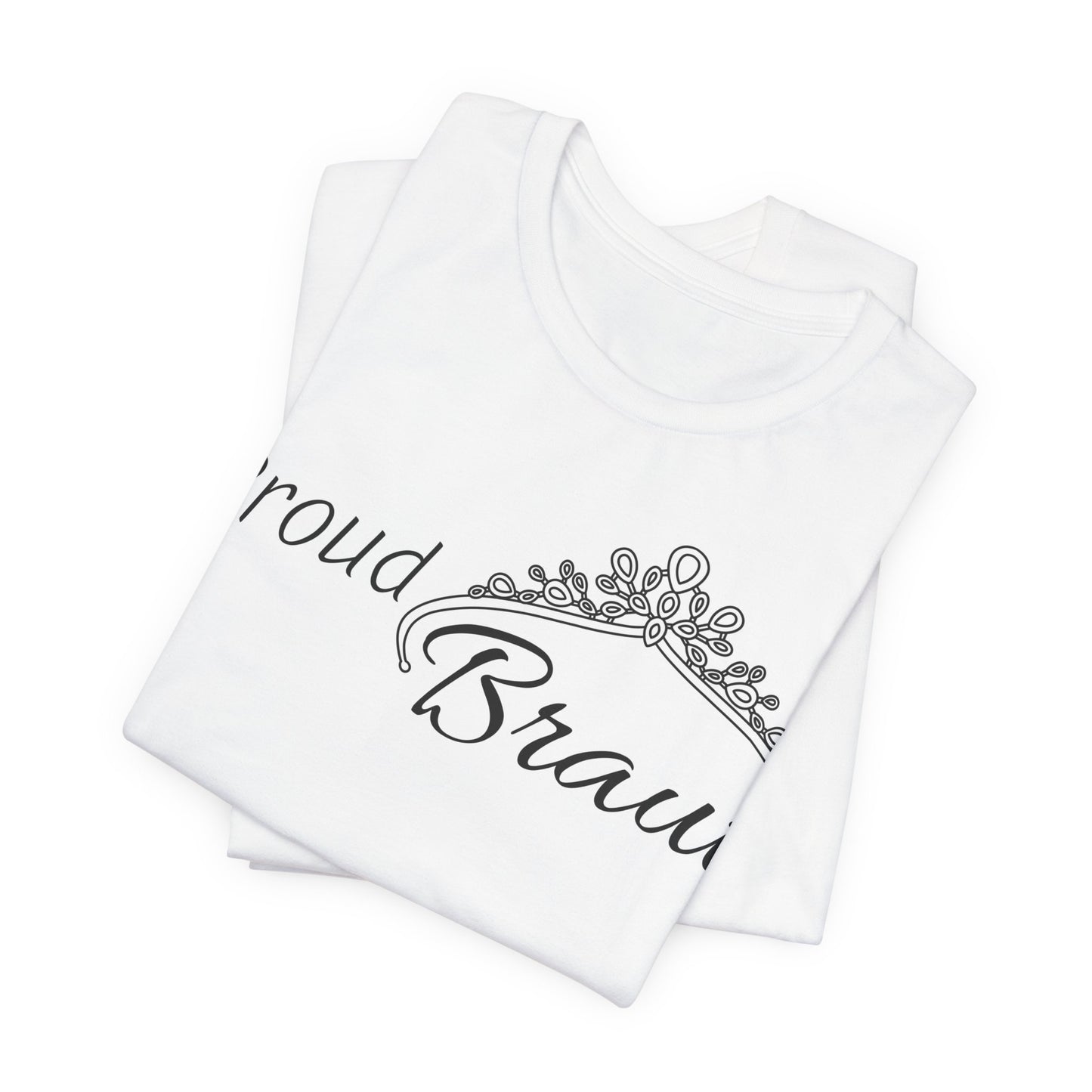 Proud Braut JGA Shirt
