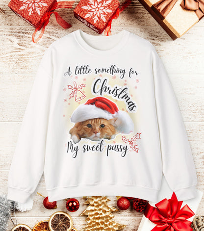 X-Mas My sweet Pussy Sweatshirt