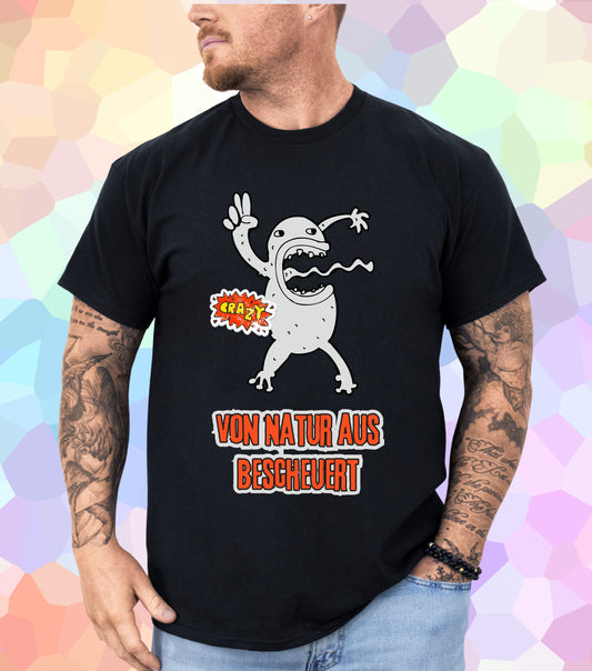 Von Natur aus bescheuert T-Shirt