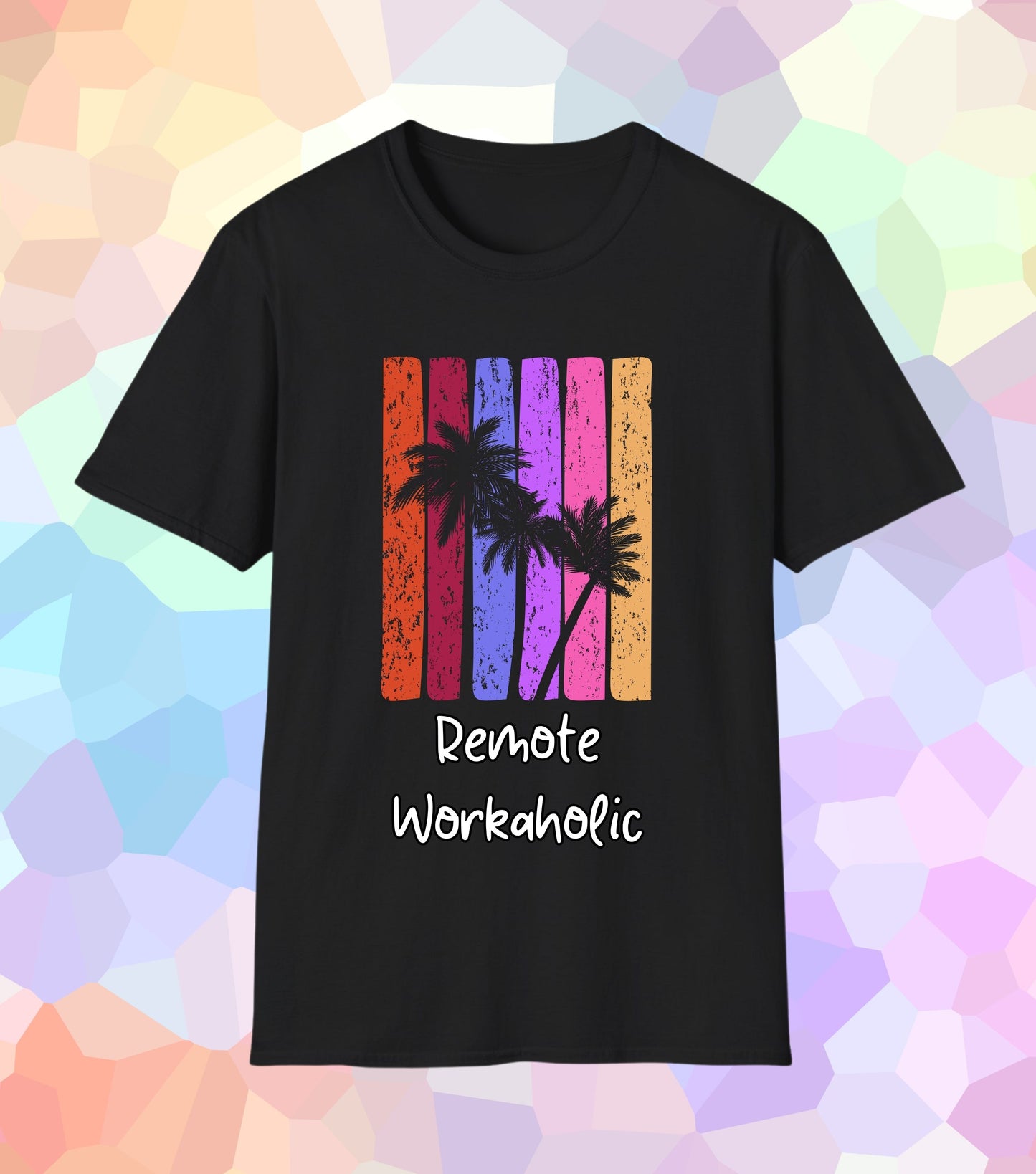 Remote Workaholic T-Shirt