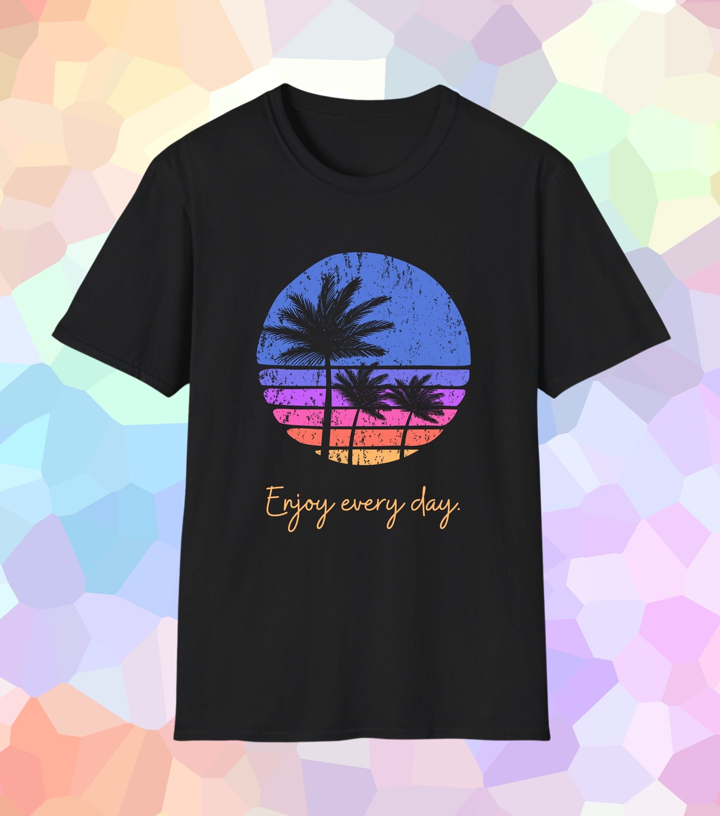 Enjoy every day T-Shirt