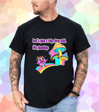 Let's plan a trip T-Shirt