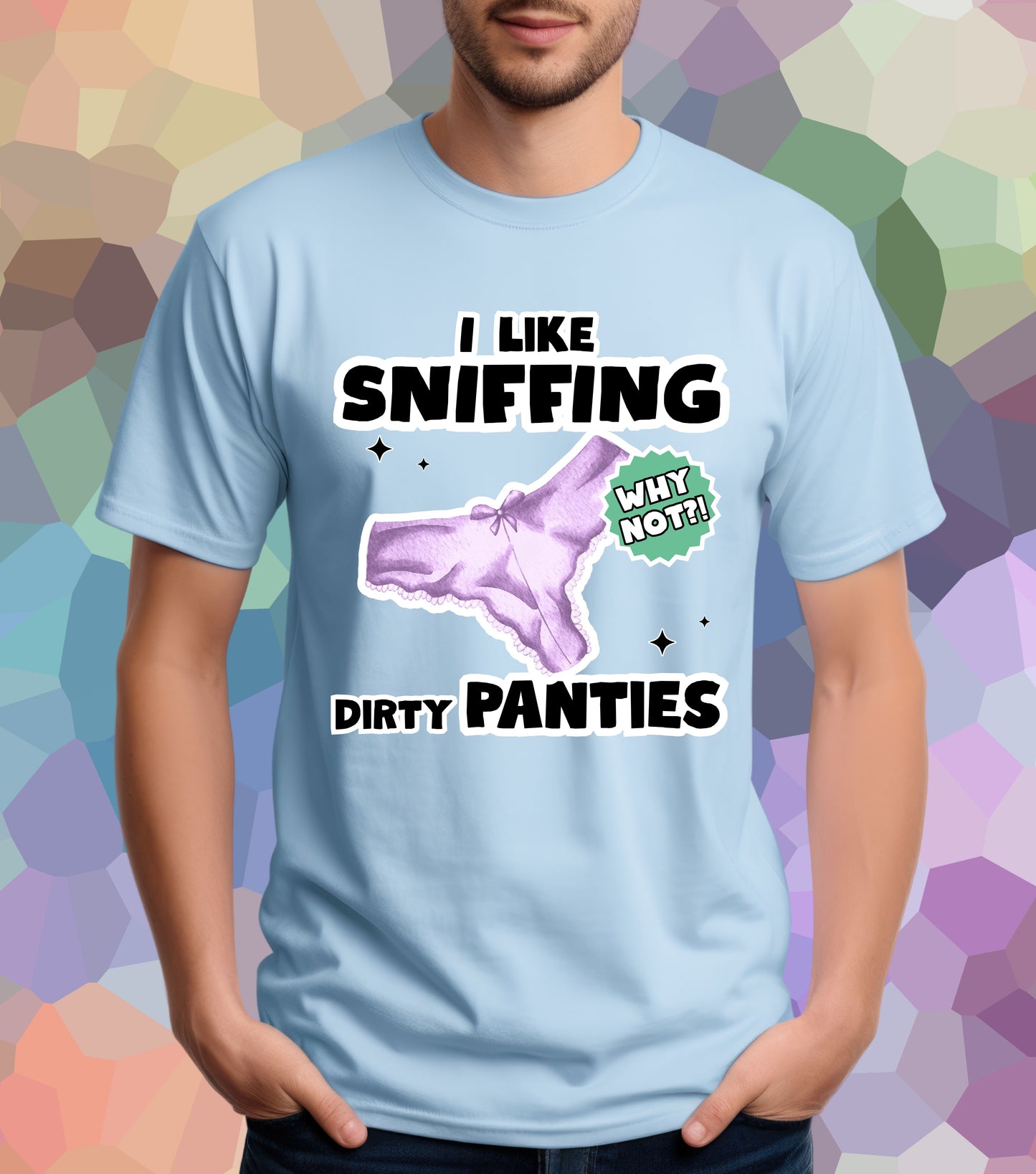 Dirty Panties Sniffing T-Shirt