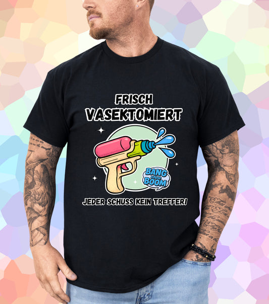 Frisch Vasektomiert T-Shirt