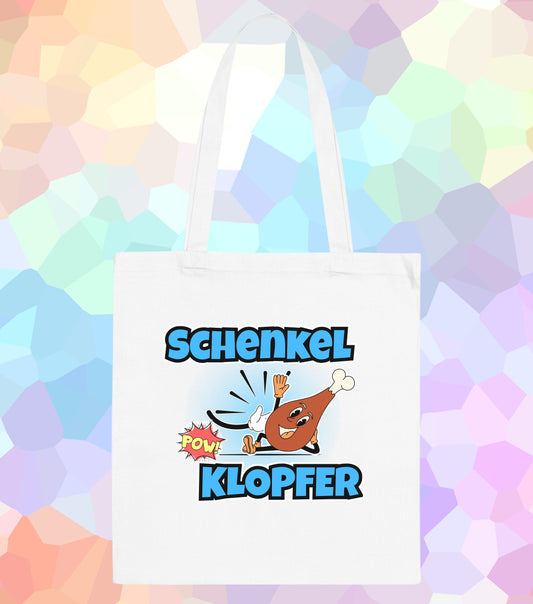 Tote Bag Schenkelklopfer