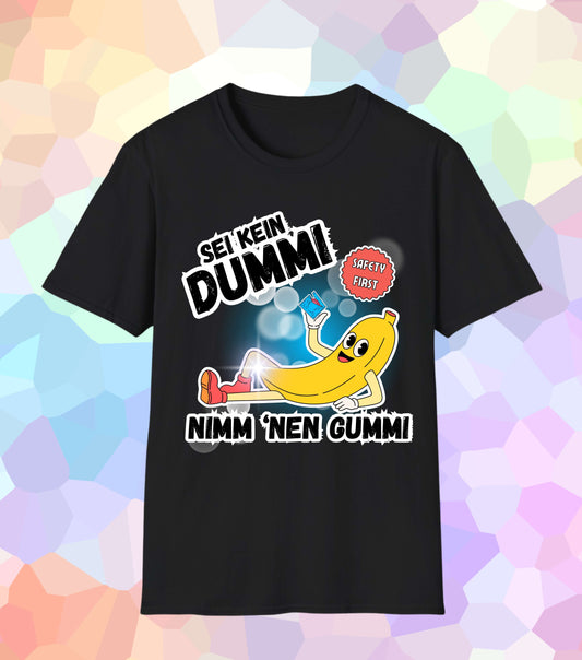 Sei kein Dummi T-Shirt