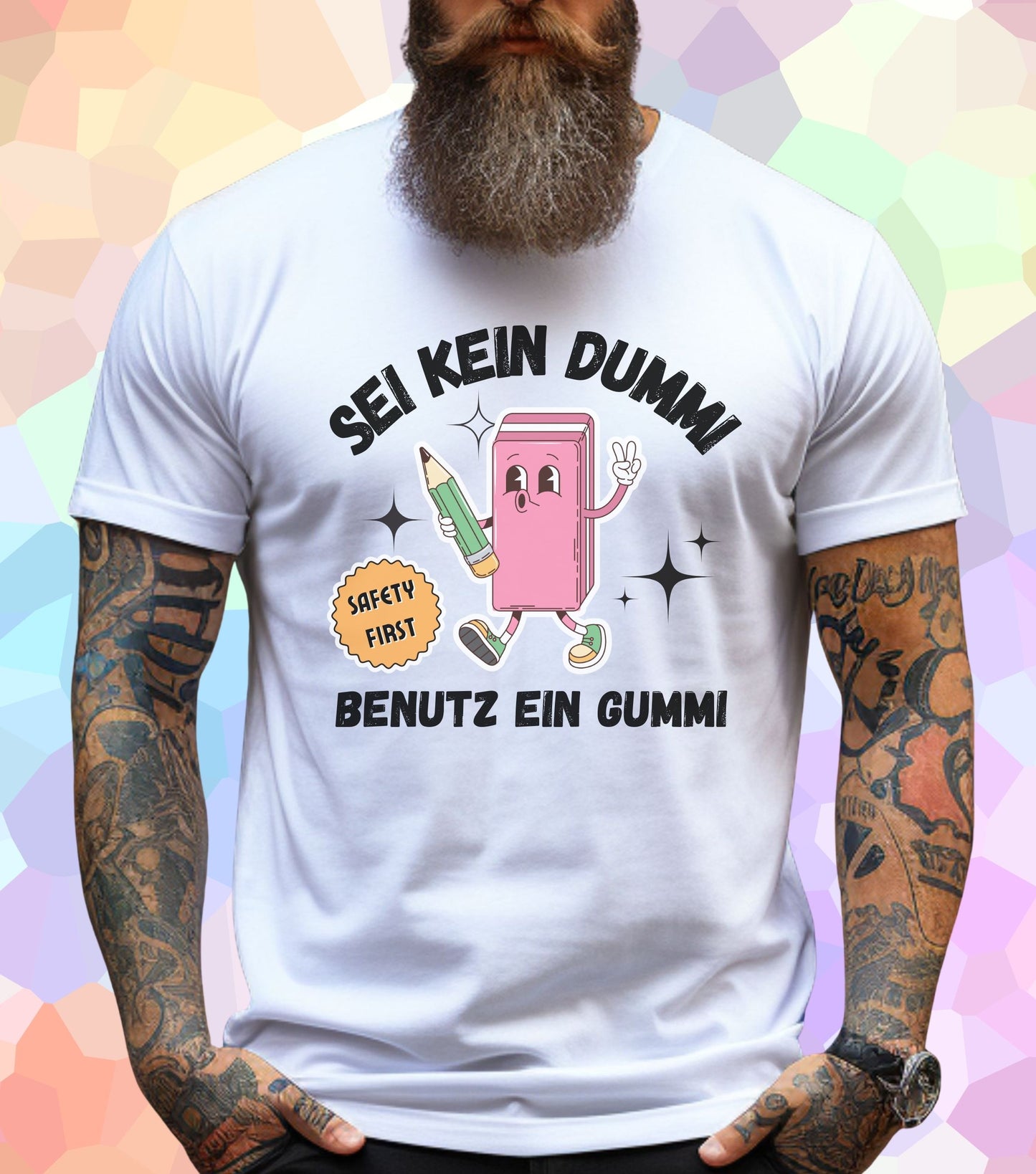 Sei kein Dummi benutz ein Gummi T-Shirt