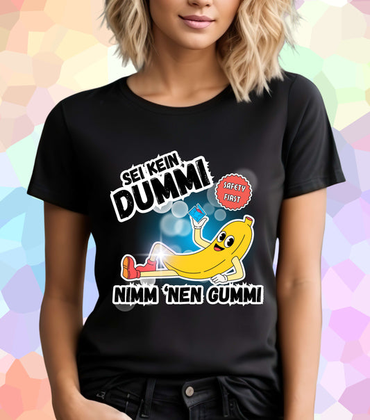 Sei kein Dummi T-Shirt